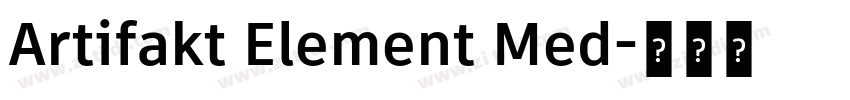 Artifakt Element Med字体转换 Artifakt Element Med字体转换